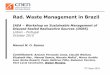 Rad. Waste Management in Brazil -  · Rad. Waste Management in Brazil ... Elizabeth May , Manoel Ramos, Marcelo Mallat ... DE BARRAGEM DE REJEITOS CONTENDO RADIONUCLÍDEOS (SAFETY