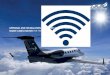 APPROVAL AND INSTALLATION OF AVIATOR 300/UCS 5000 … · APPROVAL AND INSTALLATION OF AVIATOR 300/UCS 5000 SMART CABIN ROUTER FOR PHENOM 300 . NAYAK provides design, certification,