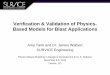 Verification & Validation of Physics - Based Models for ... · Verification & Validation of Physics - Based Models for Blast Applications Amy Tank and Dr. James Walbert SURVICE Engineering