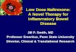 Jill P. Smith, MD Professor Emeritus, Penn State ... Jill Smith... · Low Dose Naltrexone: A Novel Therapy for Inflammatory Bowel Disease Jill P. Smith, MD Professor Emeritus, Penn
