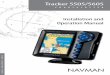 Tracker 5505 + 5605 manual withcover · TRACKER 5505/5505i/5605 Installation and Operation Manual NAVMAN 3 It is your sole responsibility to install and use Navman’s instrument