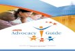 Advocacy Guide - stoptb.org Guide.pdf · ¥ Rally r esour ces for supporting the cause. Communicate with Y our Allies Establishing a network of advocates doesnÕ t stop when members