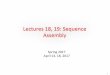 Lectures(18,(19:(Sequence( Assembly - CS CSU Homepage19_sequence_assembly.pdf · De Novo Genome Assembly Problem: given a collection of reads, i.e. short subsequences of the genomic