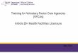 Training for Voluntary Foster Care Agencies … 29-I Health Facilities Licensure Educational Sessions 3 •Monday May 7, 2018 at SATRI 60 Academy Road Albany •Tuesday May 8, 2018