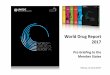 World Drug Report 2017 - Cruz Azul no Brasil · World Drug Report 2017 Pre-briefing to the Member States ... drug users and people with drug user disorders, 2006-2015 ... Oceania,