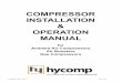 COMPRESSOR INSTALLATION OPERATION MANUALhycompusa.com/wp-content/uploads/2010/11/compressor-io-manual-11... · COMPRESSOR INSTALLATION & OPERATION MANUAL for ... Pre-Startup Check