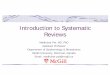 Introduction to Systematic Reviews - McGill University to... · Introduction to Systematic Reviews Madhukar Pai, MD, PhD Assistant Professor Department of Epidemiology & Biostatistics