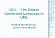 OCL – The Object Constraint Language in UMLima.udg.edu/~sellares/EINF-ES2/Present1213/PresentacioOCL.pdf · Classes i subclasses Conclusions. 4 OCL és un llenguatge formal textual