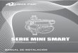 SERIE MINI SMART - vde.com.mx · 3 ¿Por qué una MINI SMART? La MINI SMART de la marca AQUA PAK es un equipo automático y sencillo de presurización. Ideal para instalaciones en
