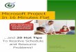 Microsoft Project In 16 Minutes Flat - Lana IT & Business ...lana.safadi.com/ref/msproject2010 In 16 Minutes Flat.pdf · MS Project 2010 In 16 Minutes Flat! MS Project 2010 CasaBlanca
