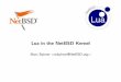 Lua in the NetBSD Kernel · The Programming Language Lua Embedding Lua in C Programs Lua in the NetBSD Kernel Topics 1 The Programming Language Lua The Lua Interpreter Syntax and