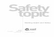 Safety and Health guide | Welding Health and Safety · 2017-03-08 · Gas Metal Arc Welding (GMAW) Short arc, MIG (metal inert gas ... Flux-core Arc Welding (FCAW) Semi-Automatic