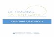 Optimizing Patient Care - Prescriber Notebook · Prescriber!Notebook! Page4!! Con!nuous Professional Development INTRODUCTION! This!casebook!serves!as!atool!to!help!pharmacists!gain!theconfidencenecessary!to