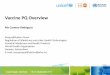 Vaccine PQ Overview - WHO/OMS: Extranet Systems · Vaccine PQ Overview Ms Carmen Rodriguez Prequalification Team ... Innovation, Access and Use (IAU) Coordinator: Sarah Garner •Promote