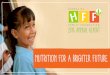 Nutrition for A Brighter Future · donations. For years, Herbalife Independent Distributors, employees and friends have visited their local Casa Herbalife program to spend time with