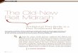 The Old-New Beit Midrash Old-New Beit Midrash /// Naomi Seidman Reimagined, Jewish text study readily absorbs a range of secular ideals, from freedom of inquiry to cultural self-determination