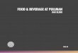 FOOD & BEVERAGE AT PULLMAN - dq5r178u4t83b.cloudfront.netdq5r178u4t83b.cloudfront.net/wp-content/uploads/sites/3/2016/04/... · brandy-licores y digestivos/licors i digestius-jerez