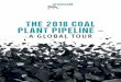 THE 2018 COAL PLANT PIPELINE - urgewald.org · 4 | The 2018 Coal Plant Pipeline – A Global Tour The 2018 Coal Plant Pipeline – A Global Tour | 5 The Philippines 29 South Korea