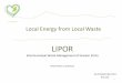Local Energy from Local Waste - cewep.eu · Quality Management System Certification (ISSO 9001:2001) Environmental Management System Certification (ISSO 14001) Occupational Health