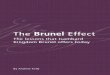 The Brunel Effect - Brunel 200: Homebrunel200.com/downloads/the_brunel_effect.pdf · The Brunel Effect By Andrew Kelly The lessons that Isambard Kingdom Brunel offers today Sponsored