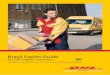Brazil Export Guide - ConnectAmericas · 1 Brazil Export Guide For DHL Express customers The agility that takes care of both your product and your production