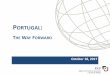 PORTUGAL - IGCP, E.P.E. · Portugal exceeded expectations in early 2017, which prompted a significant upward revision of growth forecasts Sources: Statistics Portugal, Ministry of