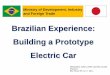 Brazilian Experience: Building a Prototype Electric Carjp.camaradojapao.org.br/pdf/litio5.pdf · Increased Torque Increased Efficiency Quietest Greater simplicity Greater reliability
