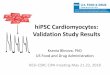 hiPSC Cardiomyocytes: Validation Study Results · CiPA pilot hiPSC-CMs study • 8 drugs, 4 hiPSC-CMs lines, 3 MEA platforms • Generally consistent trends across sites • Platform