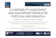 VULNERABILITY ASSESSMENT AND ADAPTATION …acc2016.daemon/files/AprCarlaSimCCAAA16.pdf · carlacaroca@sapo.pt 2 School of Humanities, 11800, University Science of Malaysia, Penang,