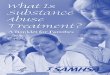 What is substance abuse treatment? - store.samhsa.gov · Acknowledgments This publication was prepared for the Substance Abuse and Mental Health Services Administration (SAMHSA) by