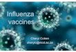 Influenza vaccines - University of Cape Town · Tempia et al CID 2014, Kyelagire, Cohen et al Submitted Nair et al., Lancet (2011), Vol. 378 The global burden of respiratory infections