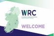 WRC Regional Structure - ifa.ie · WRC Regional Structure Regional Offices Counties Carlow Carlow, Kildare, Offaly , Westmeath,Wicklow, Wexford, Laois, Kilkenny Dublin Dublin, Meath,