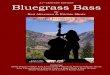 Bluegrass Bass Sampler p22 WORD Master - Austin Pickin' … · 6 Forward The upright bass… what a fantastic instrument! It has the ability to enhance any kind of music, and is always