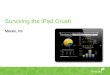 Surviving the iPad Crush - Cisco Meraki · Agenda » Meraki overview » iPad growth in the enterprise » iPad security and access » Network considerations » Enabling a superior