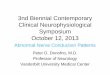 3nd Biennial Contemporary Clinical Neurophysiological ... · – Presence of conduction block and temporal dispersion – Temperature of the limb . Abnormal Patterns of NCSs • Normal