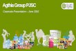 Corporate Presentation June 2016 - Eurolandtools.euroland.com/factsheet/ae-agthia_2016/Corporate-Presentation.pdf · Corporate Presentation ... Water, Juice, Dairy, Flour, Feed #1