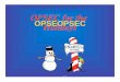 OPSEC for the Holidays OPSEOPSEC - Department of Defense ... · ‘Twas the Week before Christmas…. 3 of 12 OPSEC AND THE HOLIDAYS OPSEC is the process we use to identify and protect