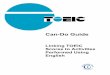 TOEIC Can-Do Guide: Linking TOEIC Scores to Activities ... · TOEIC Can –Do Guide 1 TOEIC Can-Do Guide This TOEIC Can-Do Guide1 allows users of the TOEIC test to link TOEIC scores