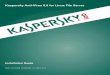 Kaspersky Anti-Virus 8.0 for Linux File Server · 5 . INTRODUCTION . This Guide contains a description of the installation procedure for Kaspersky Anti-Virus 8.0 for Linux® File
