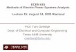 ECEN 615 Methods of Electric Power Systems Analysis ...overbye.engr.tamu.edu/wp-content/uploads/sites/146/2018/10/ECE615... · • The initial LODF values were accurate to within