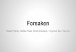 Forsaken - Computer Science and Engineeringweb.cse.ohio-state.edu/.../2014/Forsaken/Timebox6Slides.pdf · Forsaken Trapped in an old asylum, need to find some way out The asylum itself