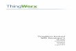 android developers guide - PTC .ThingWorx Android SDK Developer’s Guide Version 6.6.0 ThingWorx