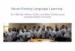 Never-Ending Language Learningninamf/courses/601sp15/slides/23_nell_4-13-2015.pdf · Never-Ending Language Learning . We will never really understand learning until we build machines