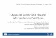 Chemical Safety and Hazard Informaon in PubChem - dchas.org · Chemical Safety and Hazard Informaon in PubChem Jian Zhang*, Paul Thiessen, Asta Gindulyte, Leah McEwen, Ralph Stuart,