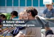 A future ahead. Making Portugal grow. - Siemens Portugal · A future ahead. Making Portugal grow. ... In million of Euros 2011 2012 85,166 76,913 ... M. Gonçalves Clinical Products