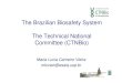 The Brazilian The Brazilian Biosafety Biosafety ... · The Brazilian The Brazilian Biosafety Biosafety SystemSystem The Technical National Committee ( CTNBio ) ... storage, research,