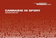 CANNABIS IN SPORT - cces.ca · Cannabis is prohibited in sport, no matter its legal status in Canada. The World Anti-Doping Agency (WADA)’s Prohibited List is an international document