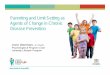 Parenting and Limit Setting as Agents of Change in Chronic ...interprofessional.ubc.ca/files/2016/11/Wareham_Oct25_3.45.pdf · Agents of Change in Chronic Disease Prevention Anne