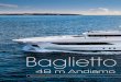 Baglietto · Text by Daniele Carnevali – Photos by Emilio Bianchi “Andiamo” is an evolution of the 46 metre displacing model. This 48M hit the water in La Spezia during summer