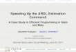 Speeding Up the ARDL Estimation Command - fm · Speeding Up the ARDL Estimation Command: A Case Study in Efﬁcient Programming in Stata and Mata ... Stata (interpreted) code is 50-200